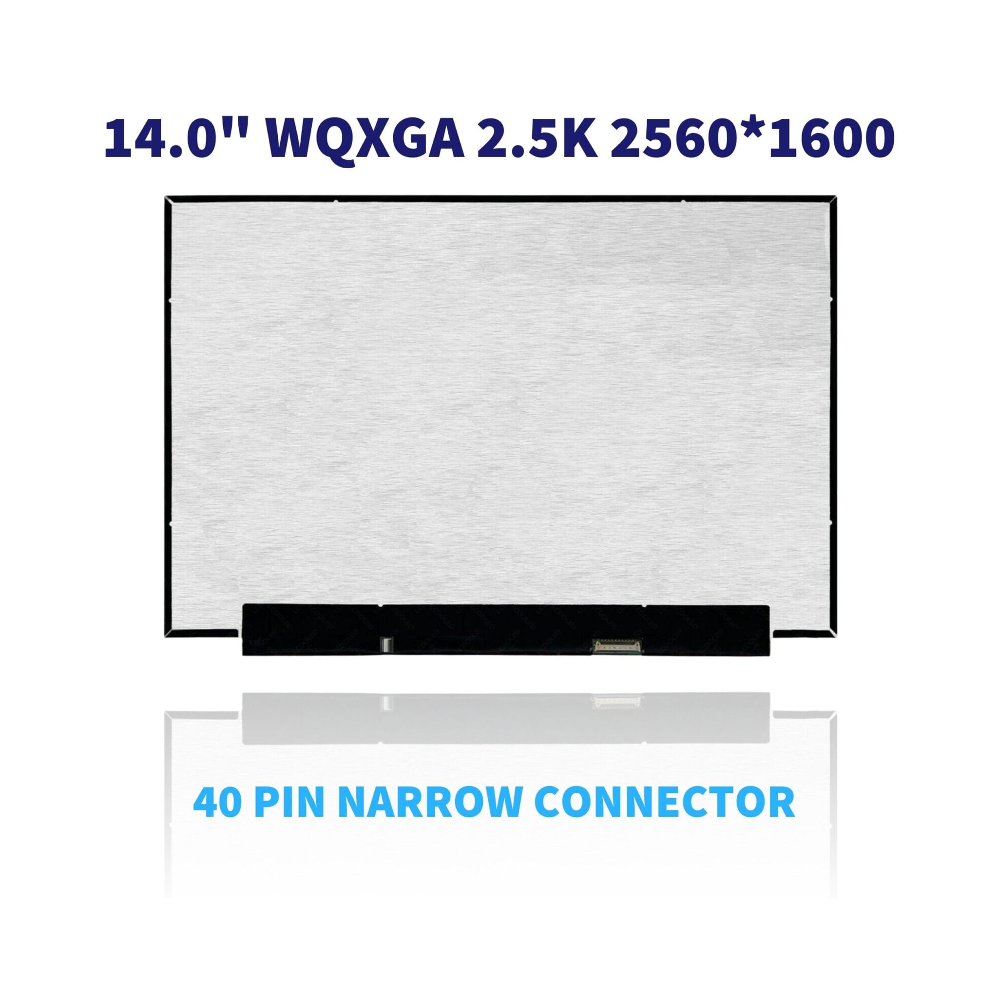 Màn Hình Laptop 14.0″ Led Slim 40p Nhuyễn 2.5k WQXGA (16:10) (120hz) For Asus GA402 (Board Lòi)