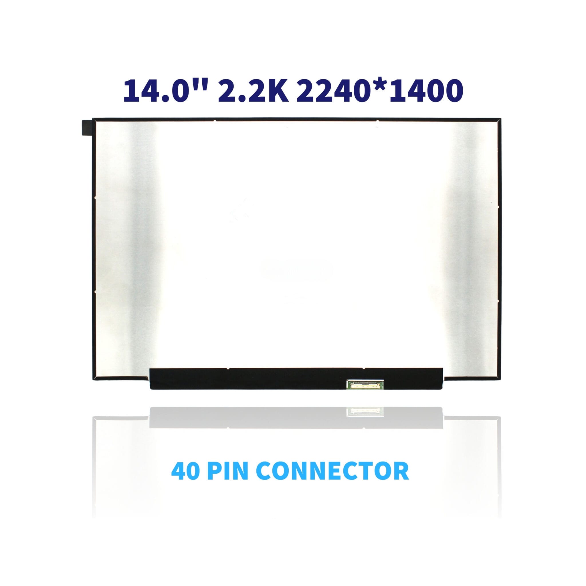 Màn Hình Laptop 14.0″ Led Slim 40p 2.2k (16:10) (Board Lòi) *Socket Phải*