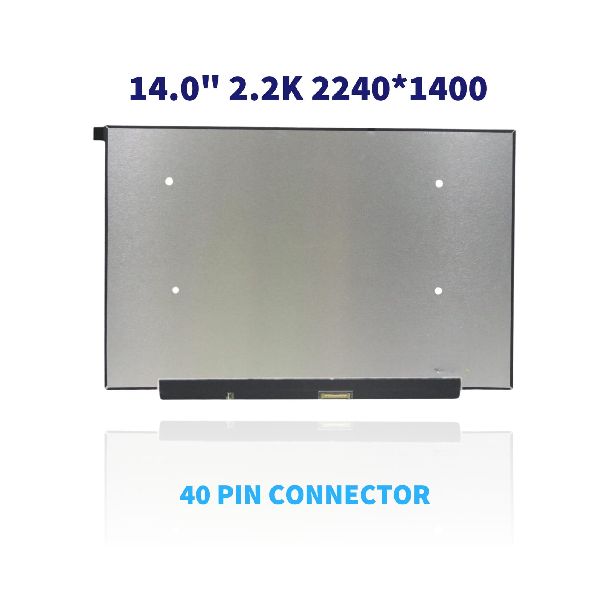 Màn Hình Laptop 14.0″ Led Slim 40p 2.2k (16:10) (Board Lòi) *Socket Giữa*